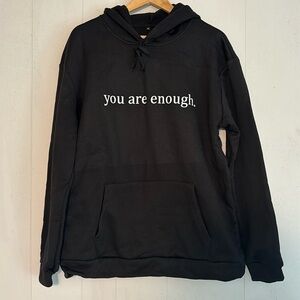 You Are Enough Men’s Women’s Unisex Hoodie Sweatshirt